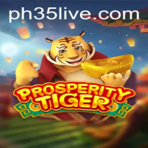 ProsperityTiger: A Comprehensive Guide to the Thrilling World of PH35