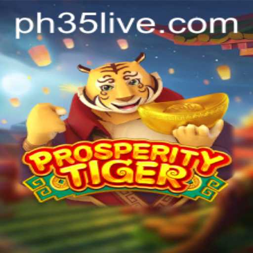 ProsperityTiger: A Comprehensive Guide to the Thrilling World of PH35